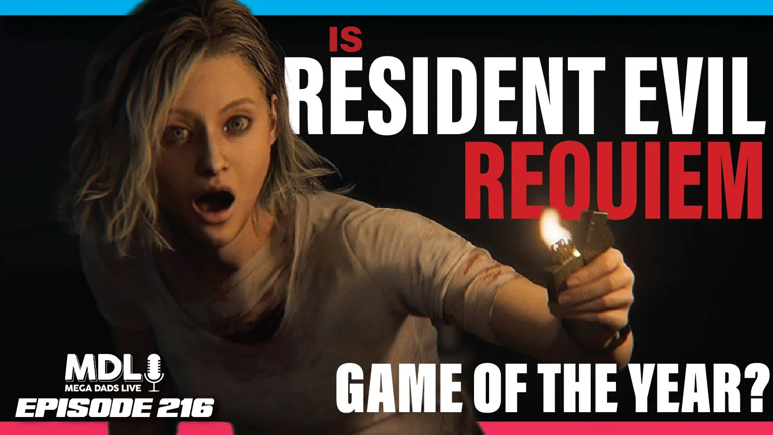 Mega Dads Live Episode 216 - Is Resident Evil 9 Requiem Game of the Year?