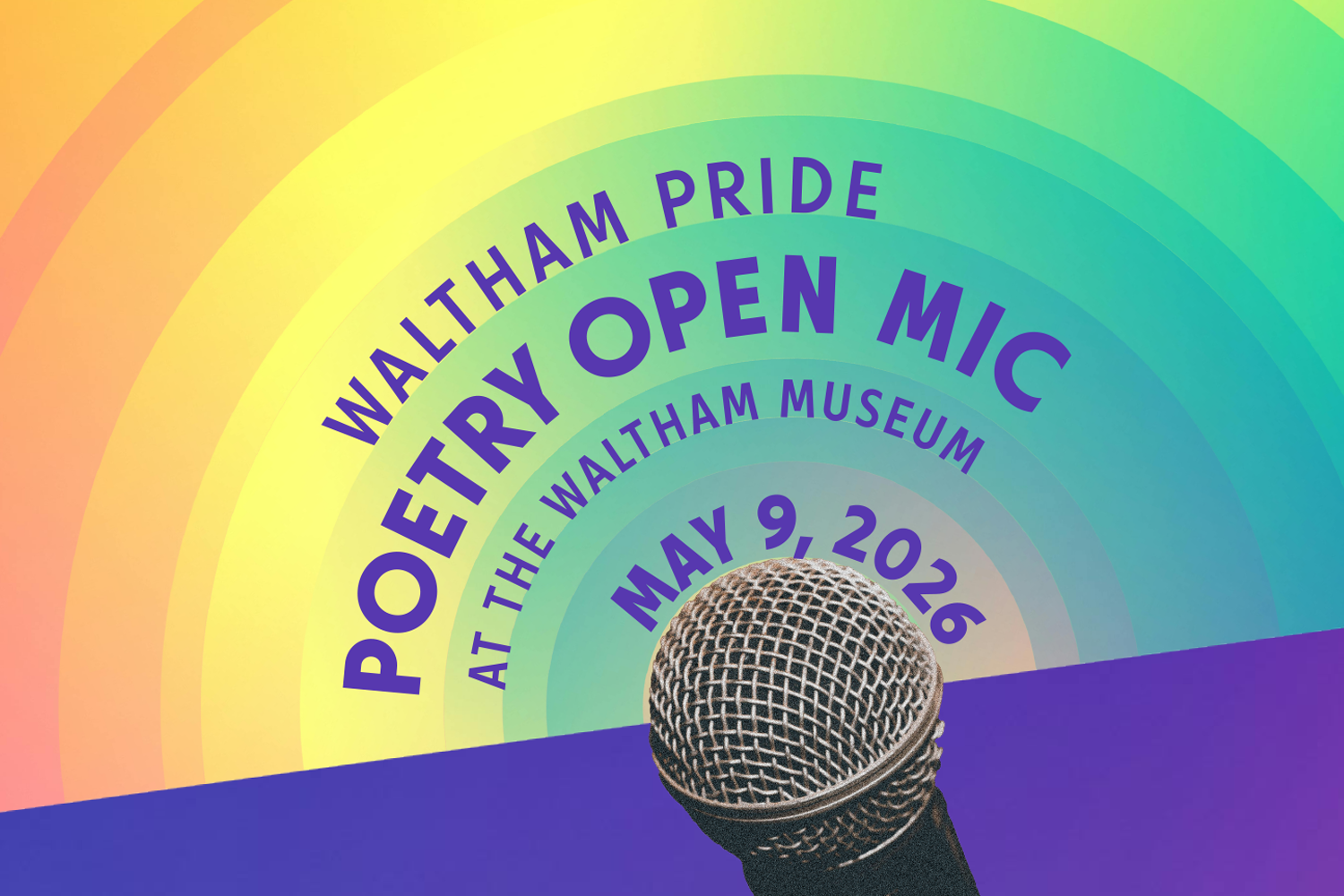 Waltham Pride Poetry Open Mic at the Waltham Museum