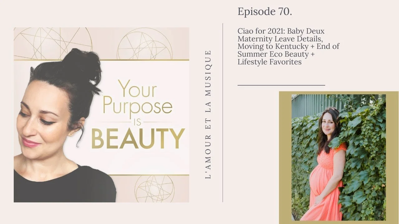 Your Purpose is Beauty Ep. 70: Ciao for 2021!