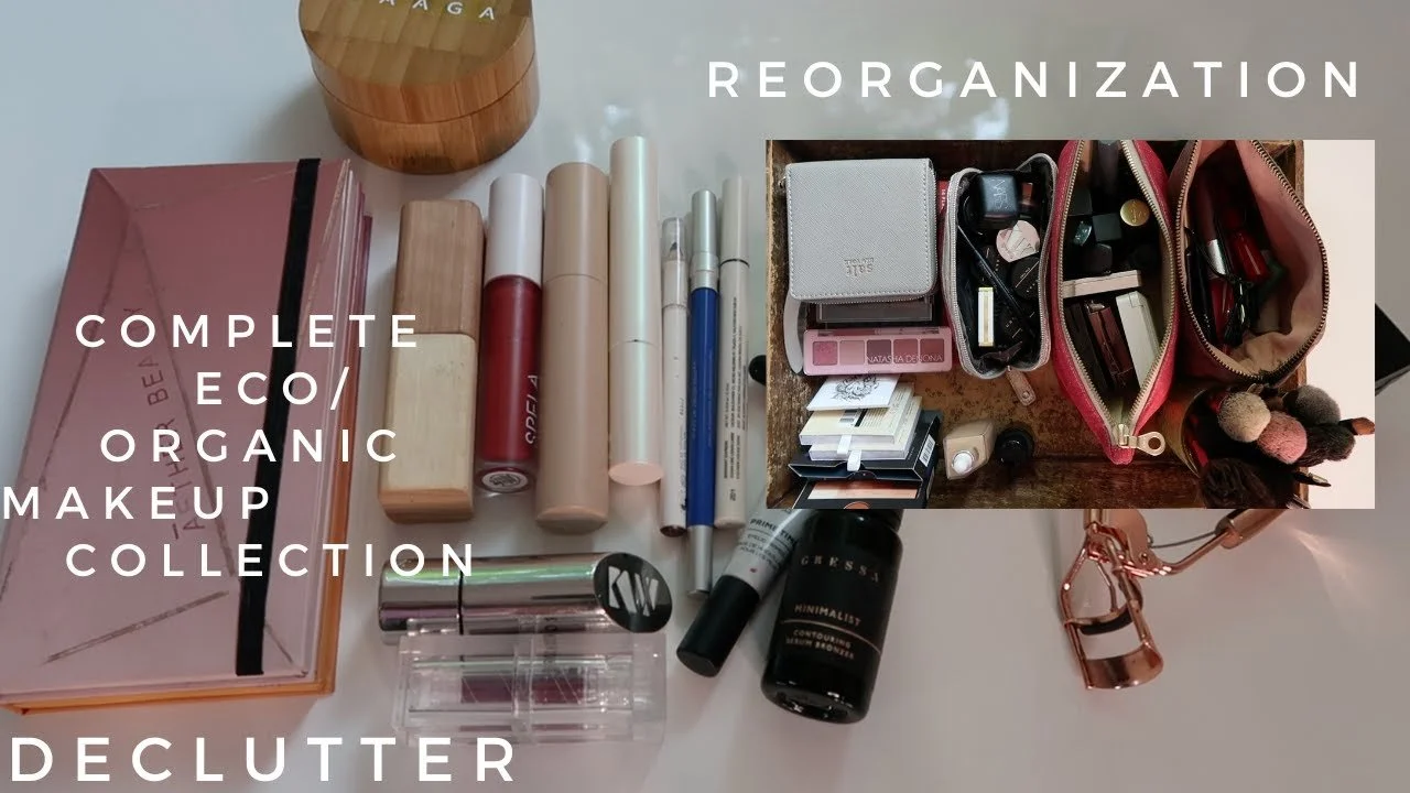 DECLUTTERING + REORGANIZING My Eco/Organic Makeup Collection (2022)