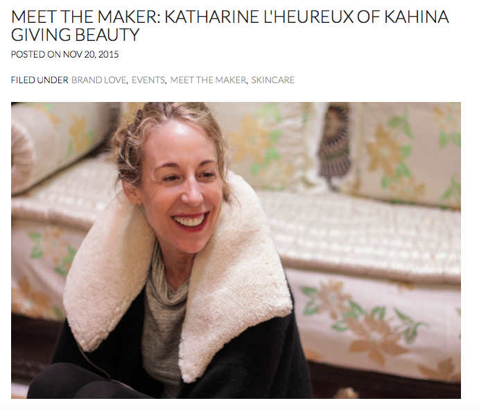 Meeting Katharine L’Heureux (of Kahina Giving Beauty) Tonight!