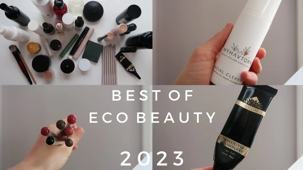 Best of Eco Beauty 2023! | Skincare, Makeup + Some Additional Standouts