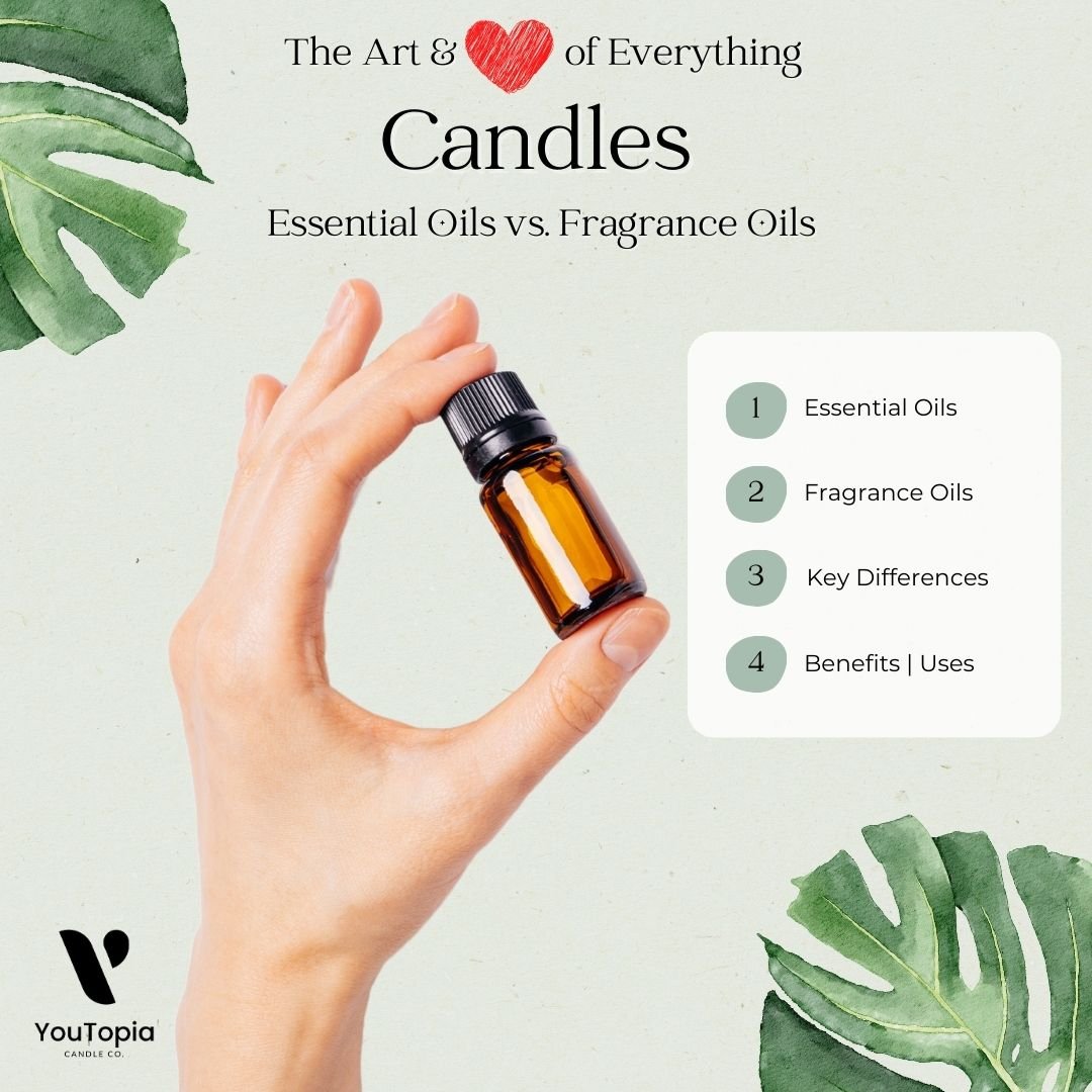 Essential Oils vs. Fragrance Oils in Candles