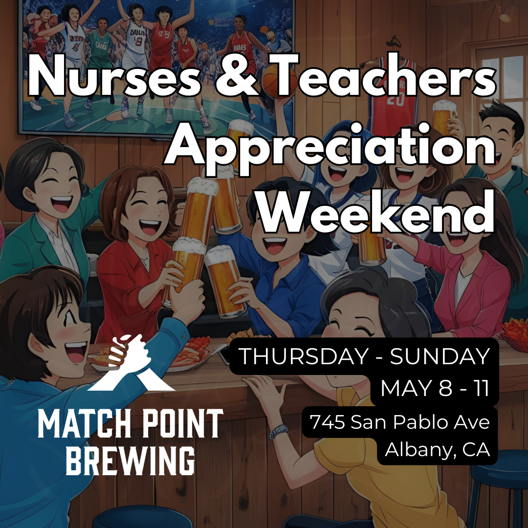 Nurses &amp; Teachers Appreciation Weekend @ Match Point Brewing