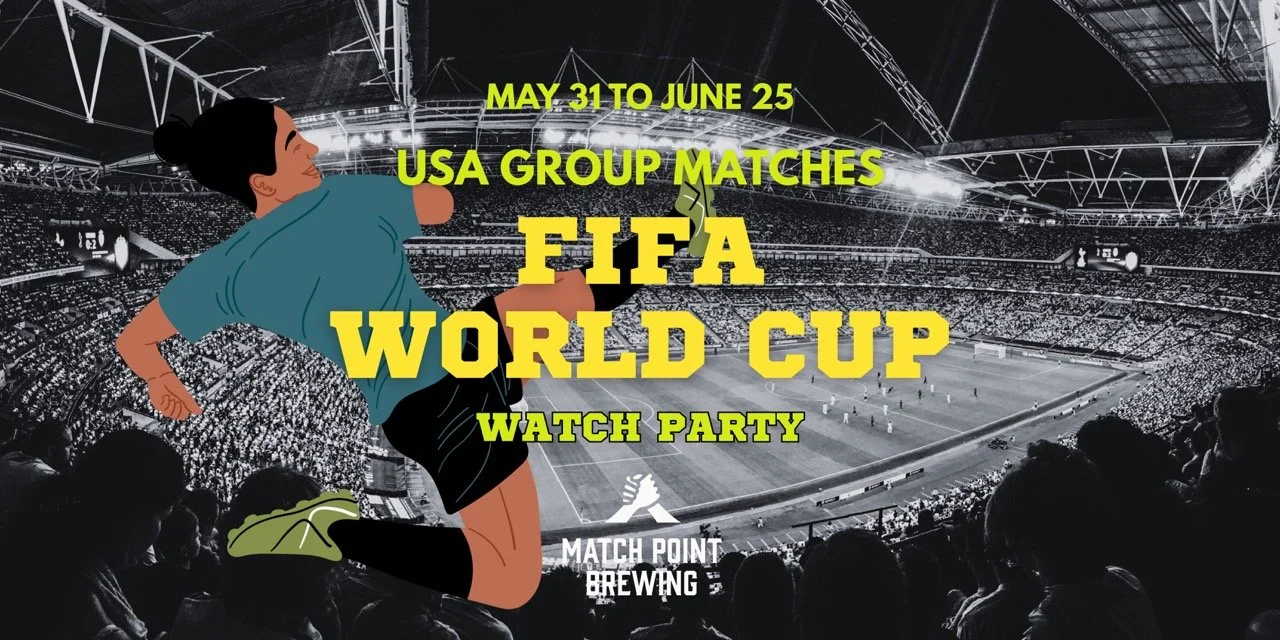 2026 World Cup Opening Matches @ Match Point Brewing
