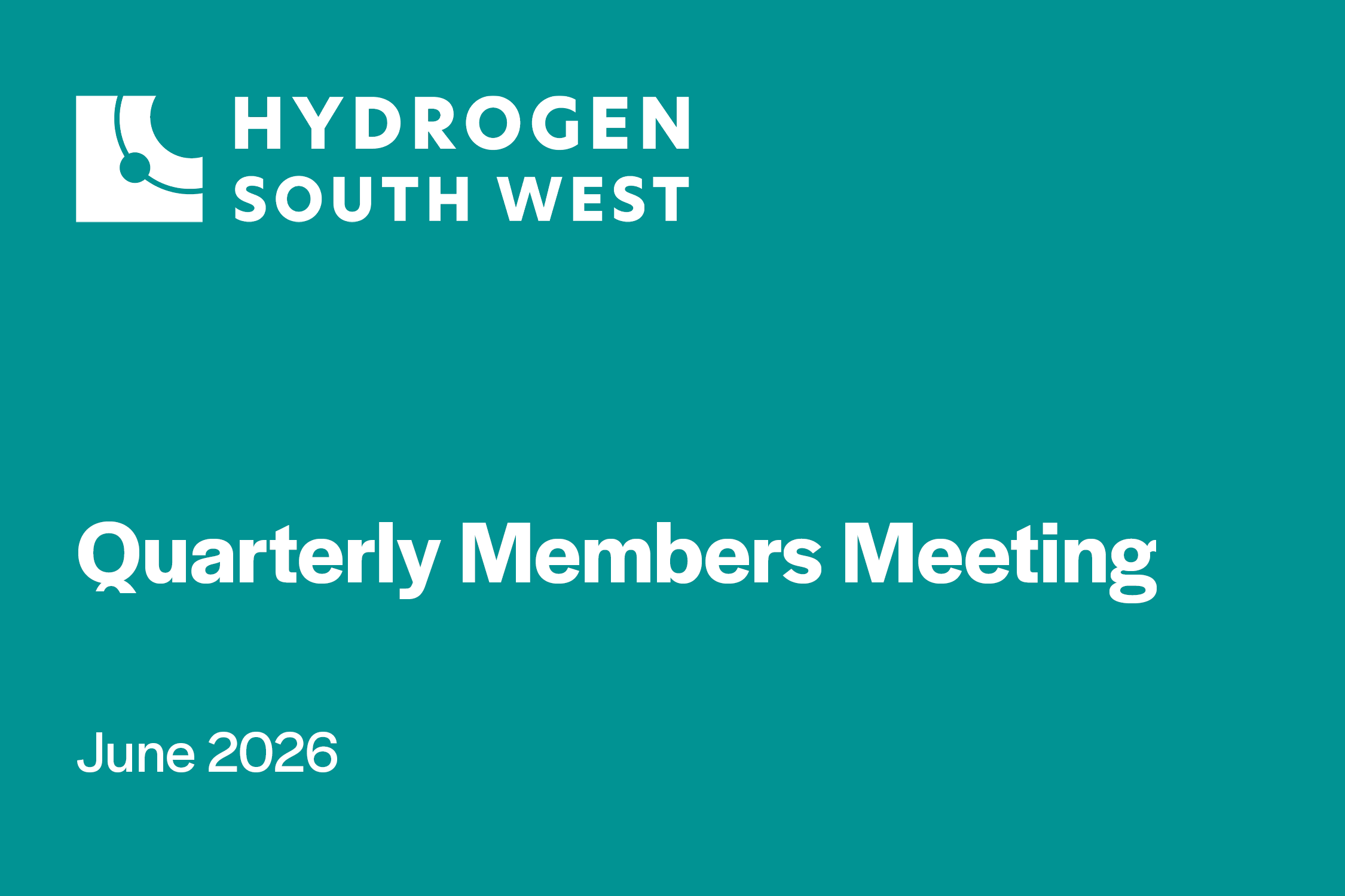Hydrogen South West Quarterly Members’ Meeting
