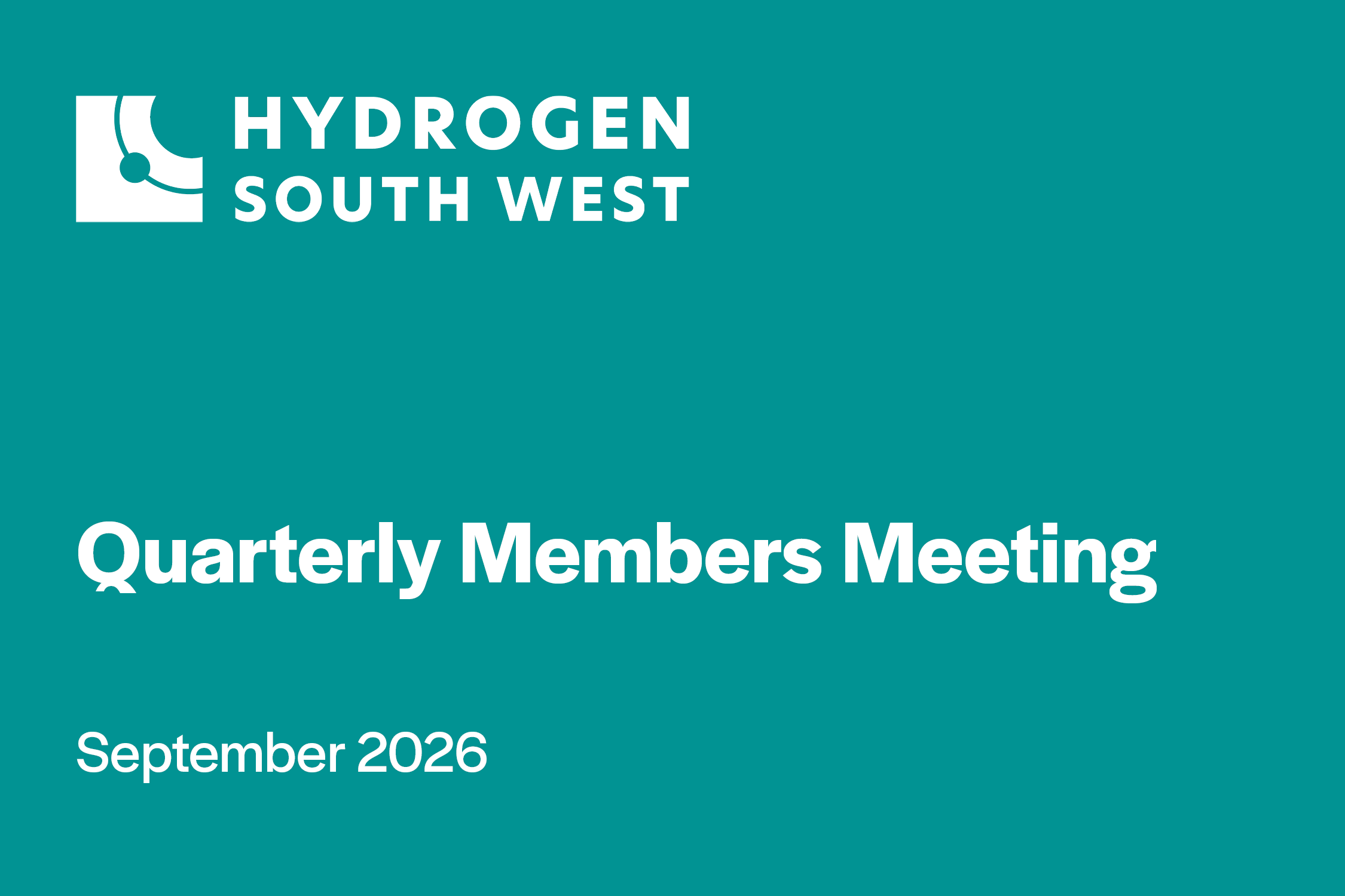 Hydrogen South West Quarterly Members’ Meeting