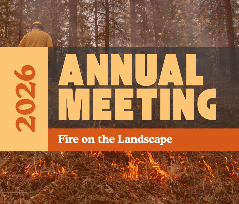 2026 Annual Meeting - Prescribed Fire and Risk-Informed Wildfire