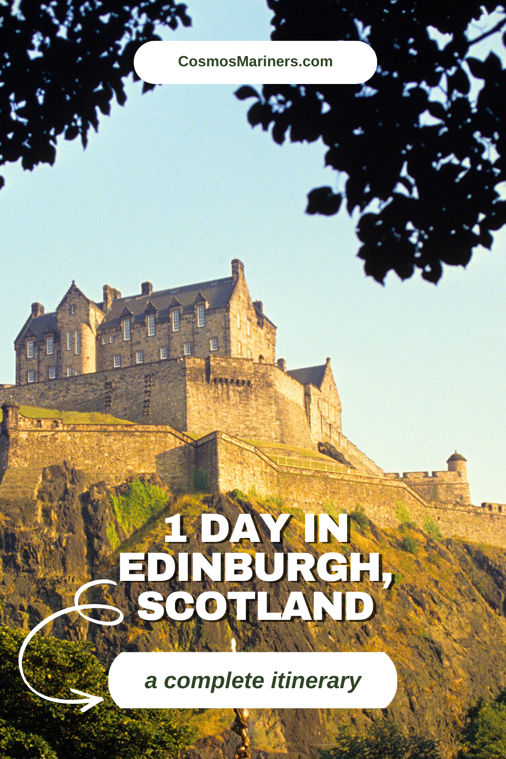 Epic 1 Day Itinerary for Edinburgh, Scotland | CosmosMariners.com
