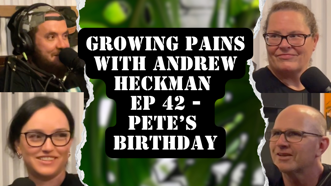 Growing Pains with Andrew Heckman - Ep 42 - Gorilla Pete's Birthday