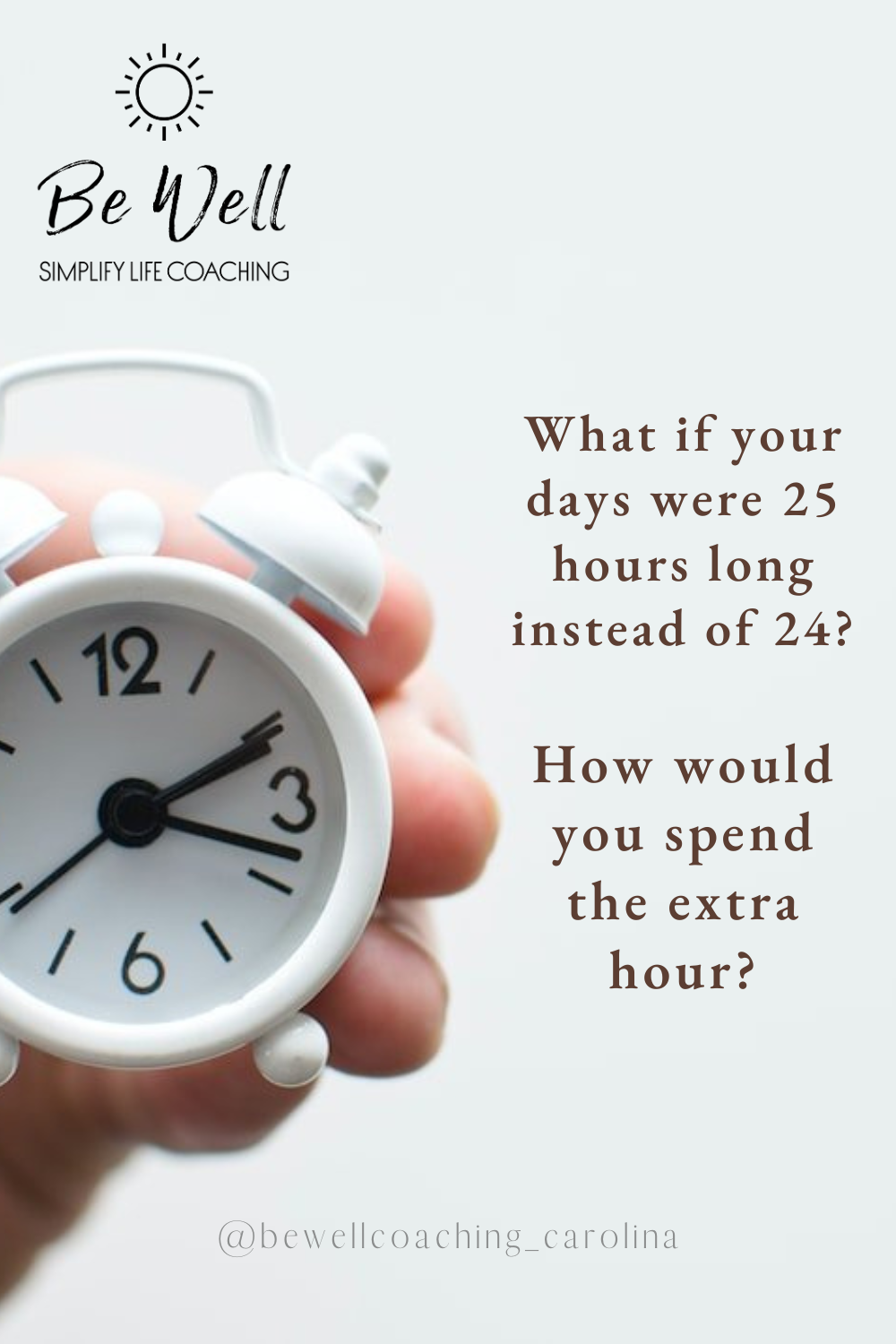 Graphic featuring a clock and the question of how you would spend an extra hour in the day.