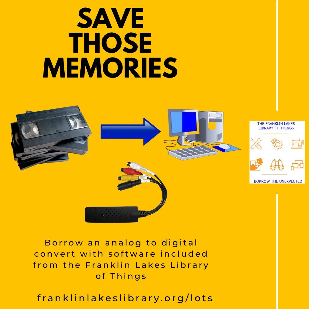 Save those memories! Borrow an analog to digital convert with software included from the Franklin Lakes Library of Things. 
See the link in our bio for more info.