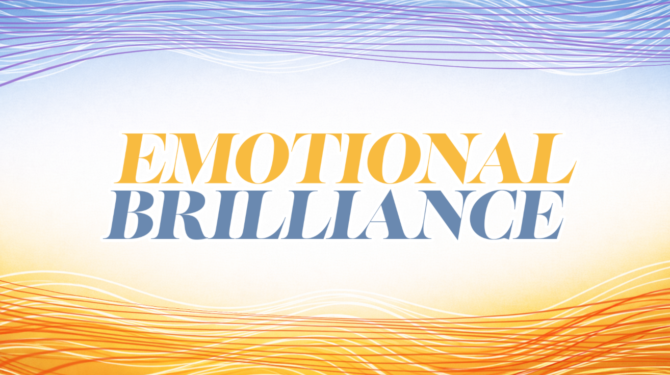 Love Anchors Emotional Brilliance
