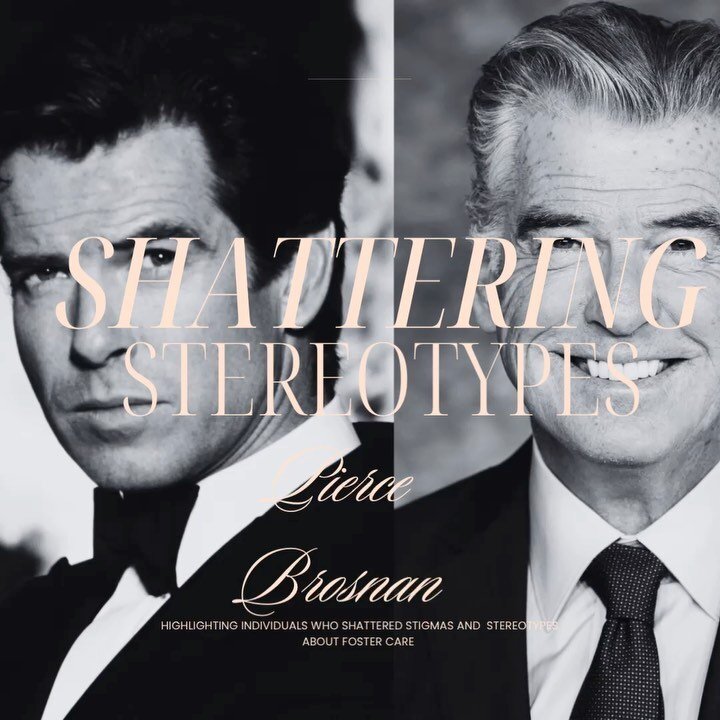 Shattering Stigmas and Stereotypes- featuring Pierce Brosnan. Most known and loved as James Bond !

#ShatteringStigmas #BreakingdownStereotypes #UnbelievablyResilient #URresilient #fostercare #formerfosteryouth