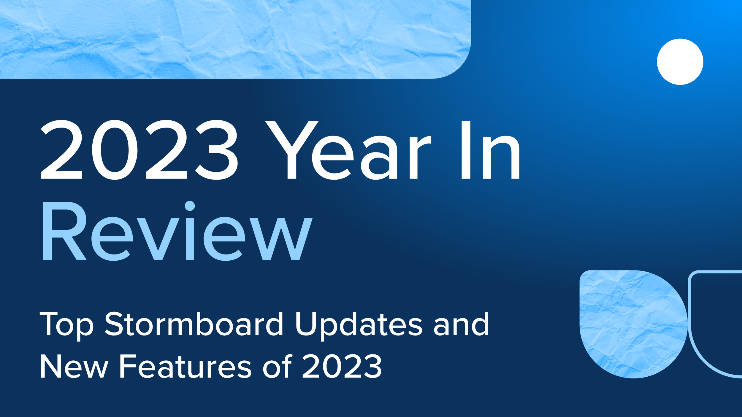 Top Stormboard Updates and New Features of 2023