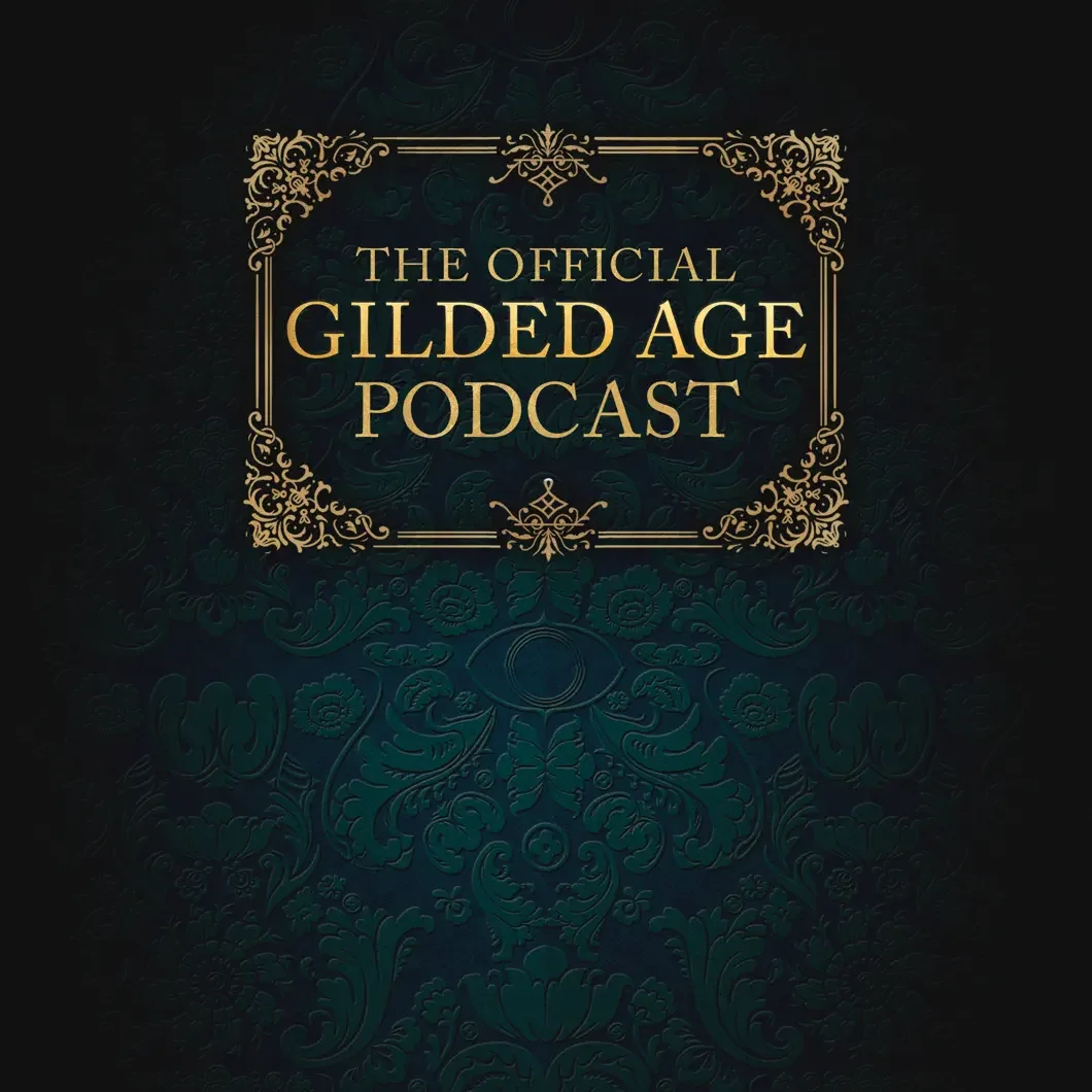 Producer, The Official Gilded Age Podcast