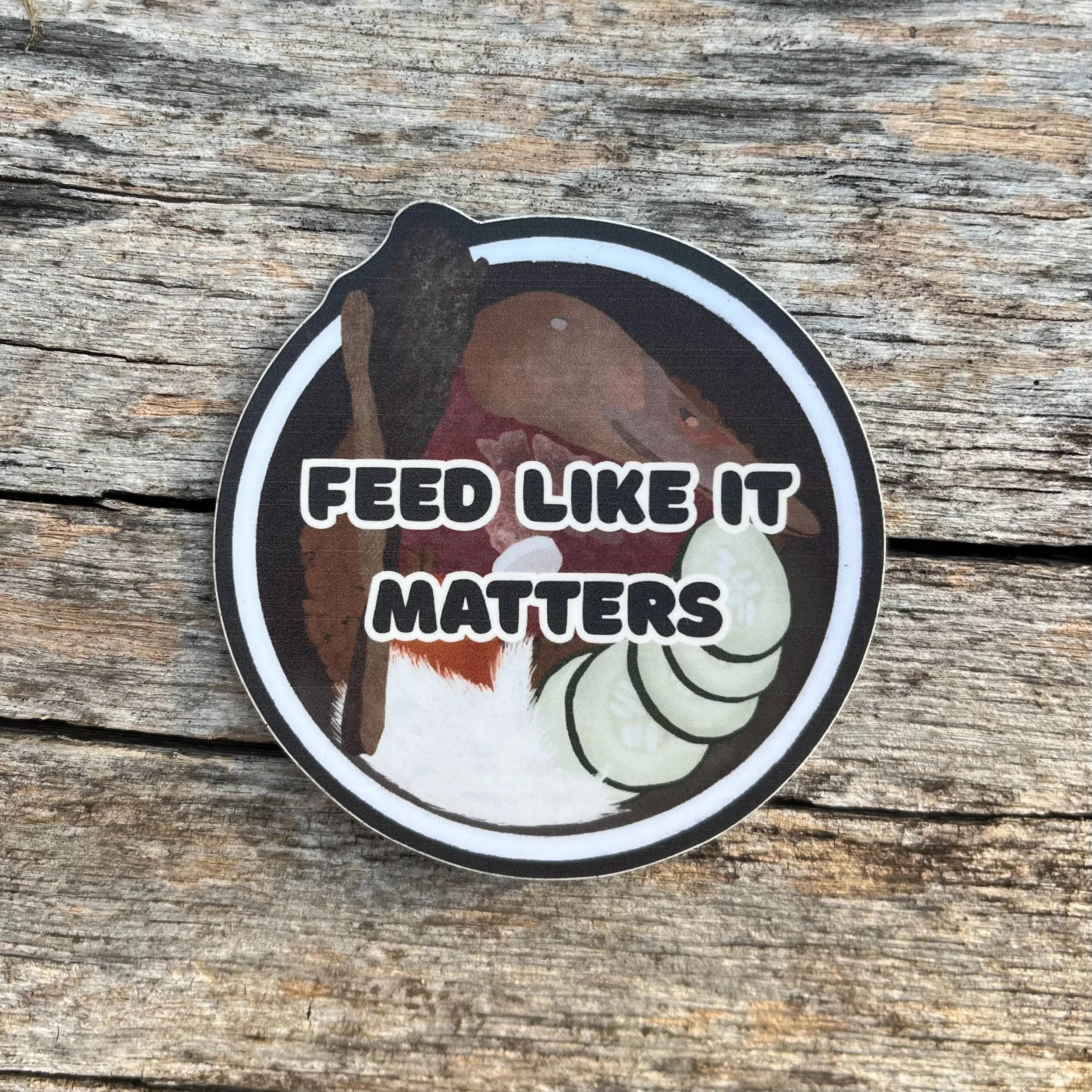 Feed Like It Matters Weatherproof Sticker - 3”