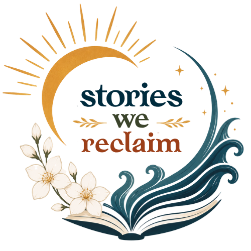 Stories We Reclaim