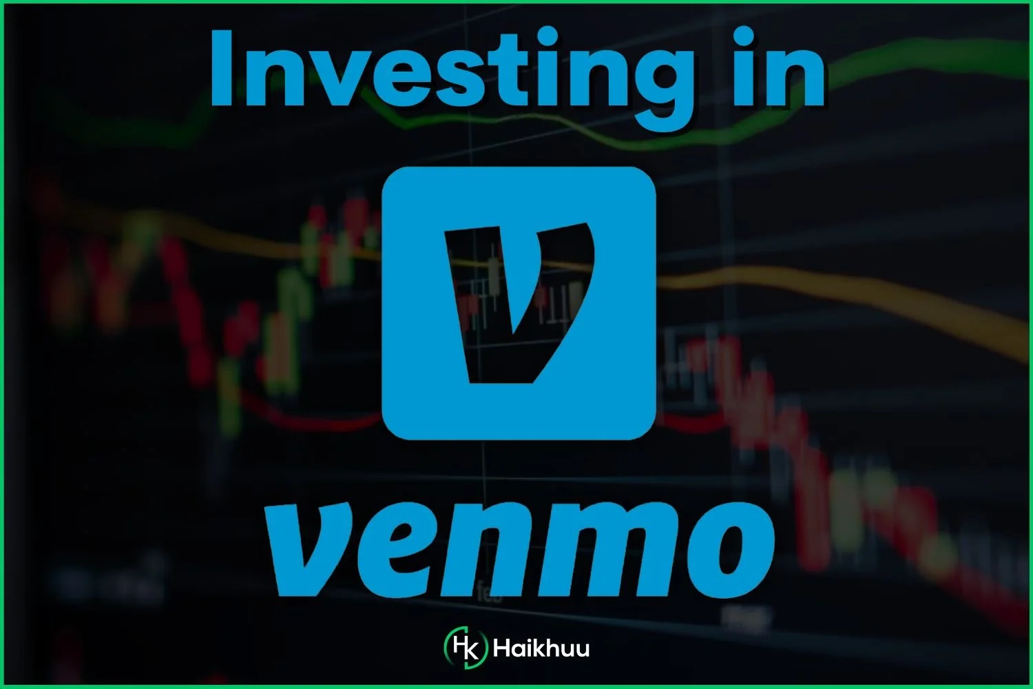 Venmo Stock Symbol | How to Buy Venmo Stock