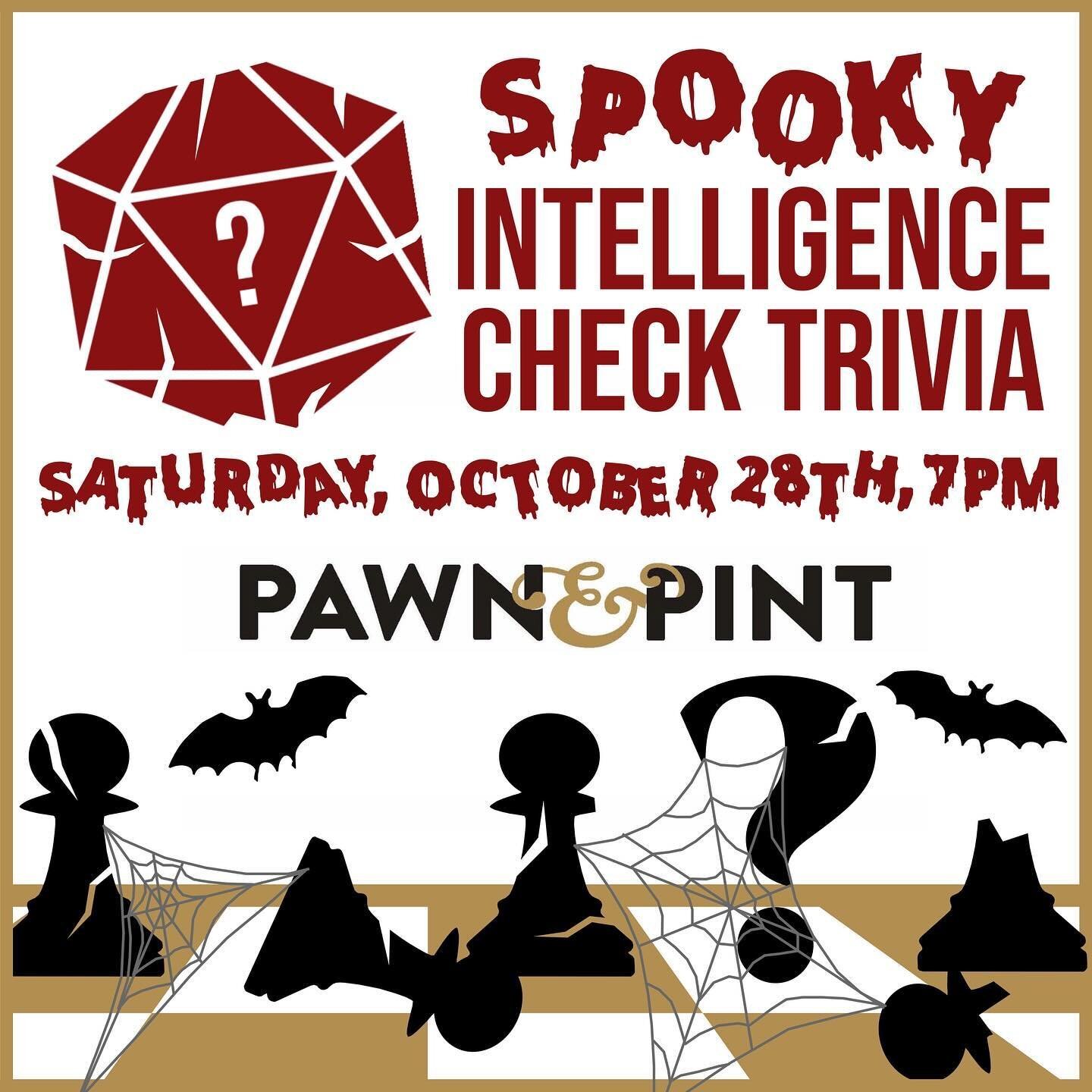 Join us this Saturday at @pawnandpint for SPOOKY Intelligence Check Trivia at their annual Halloween party! $30 bottomless wells and drafts from 7-Midnight! Be sure to show up in your creepiest costumes ready for a ghoulishly good time!