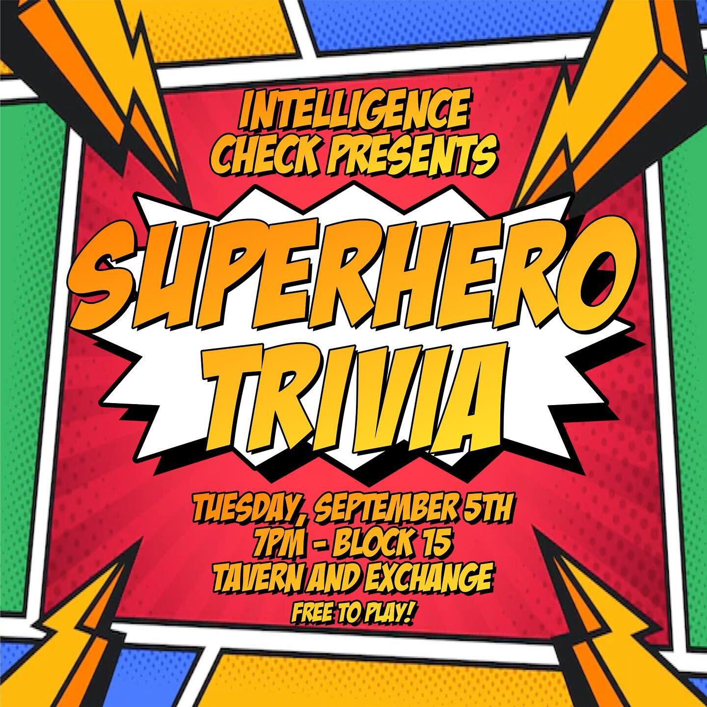 TRIVIA NIGHT ALERT.

We&rsquo;ve got a SUPER night planned for you! On Tuesday, September 5th, join us for SUPERHERO TRIVIA at @block15_kc! Reserve your table now!