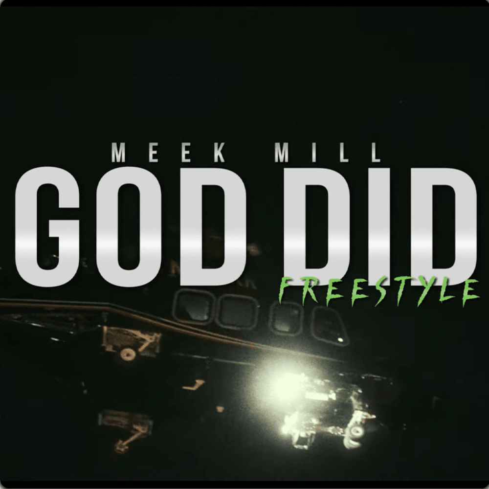 Meek Mill drops new GOD DID Freestyle and Video