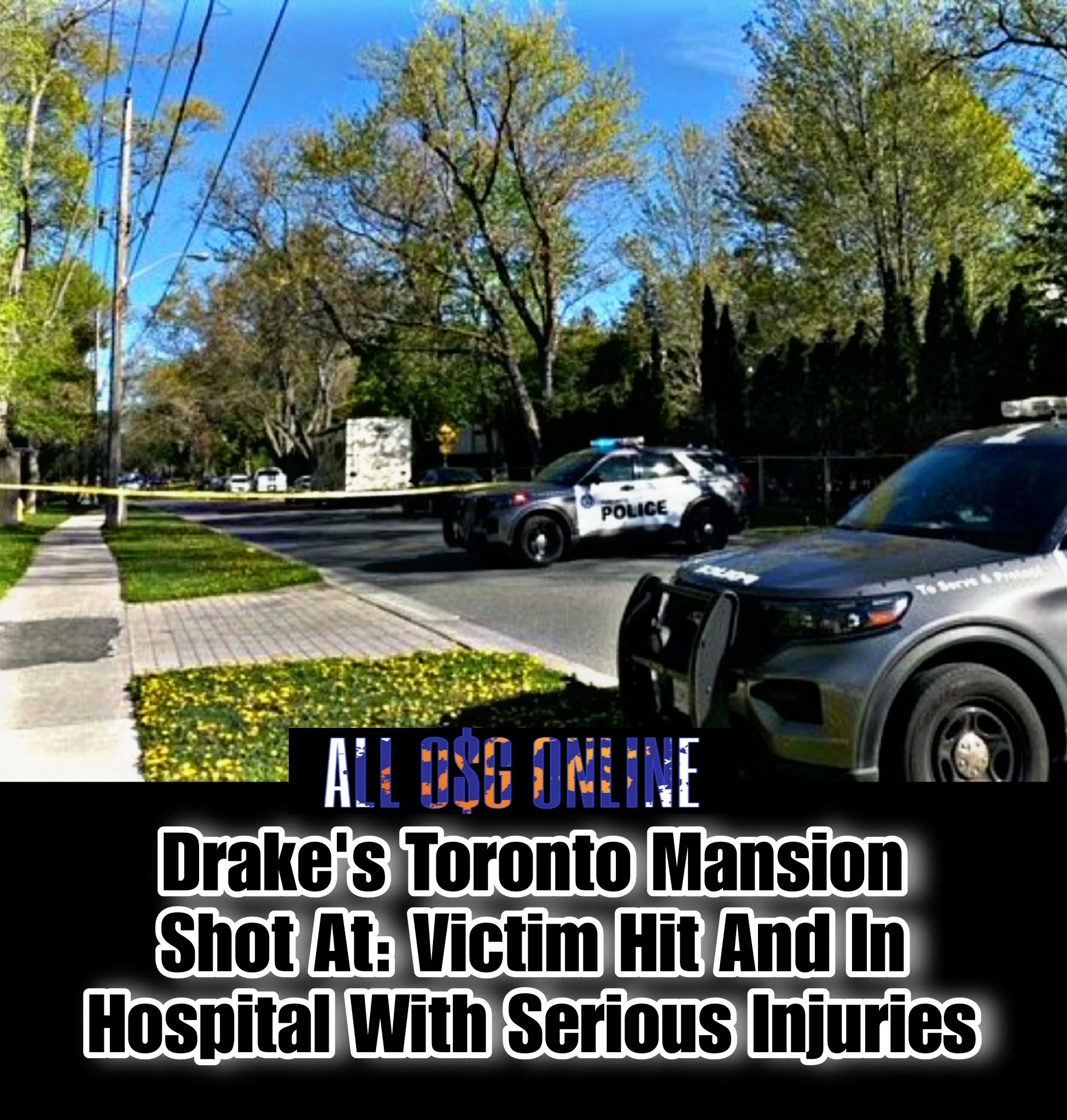 Drake’s Toronto Mansion Shot At: One Victim Hit And Transported to Hospital With Serious Injuries