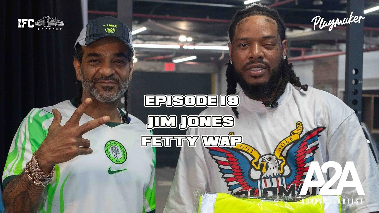 ARTIST TO ARTIST Podcast EPISODE 19 | Jim Jones Talks With FETTY WAP