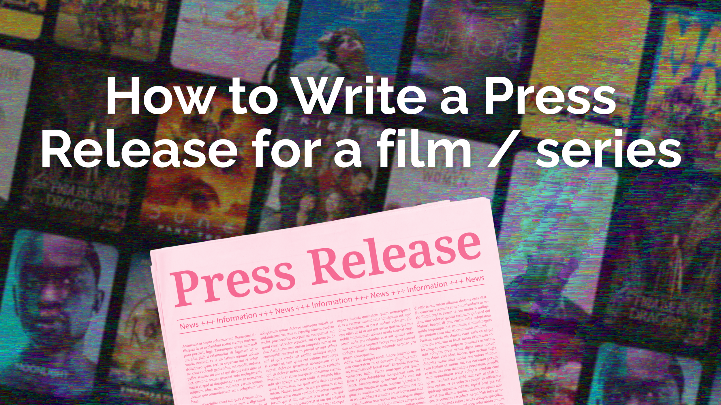 How to Write a Press Release for a film / series