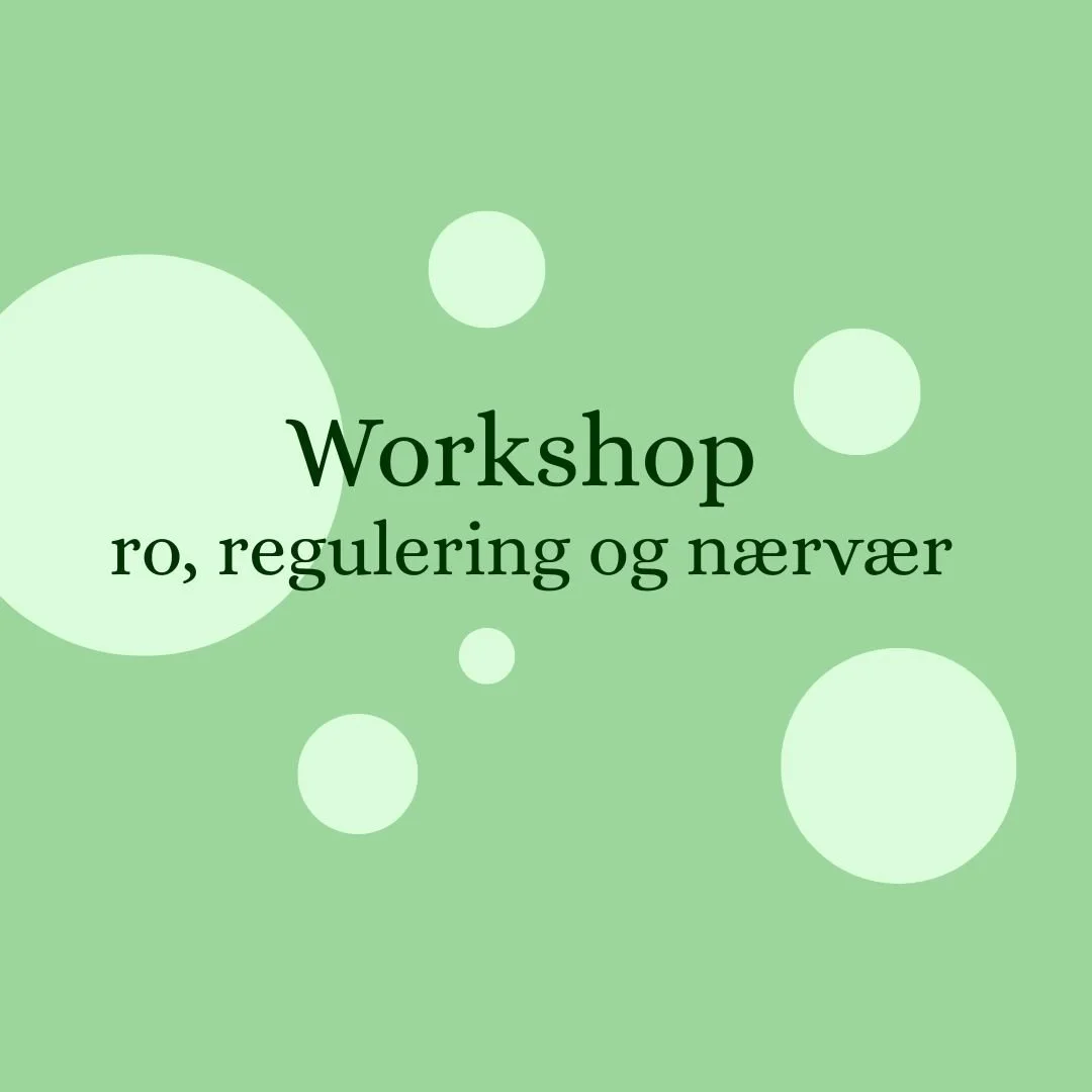 Workshop: Ro, regulering og nærvær 