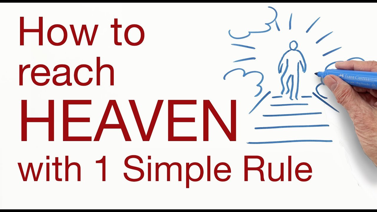 How to Reach Heaven