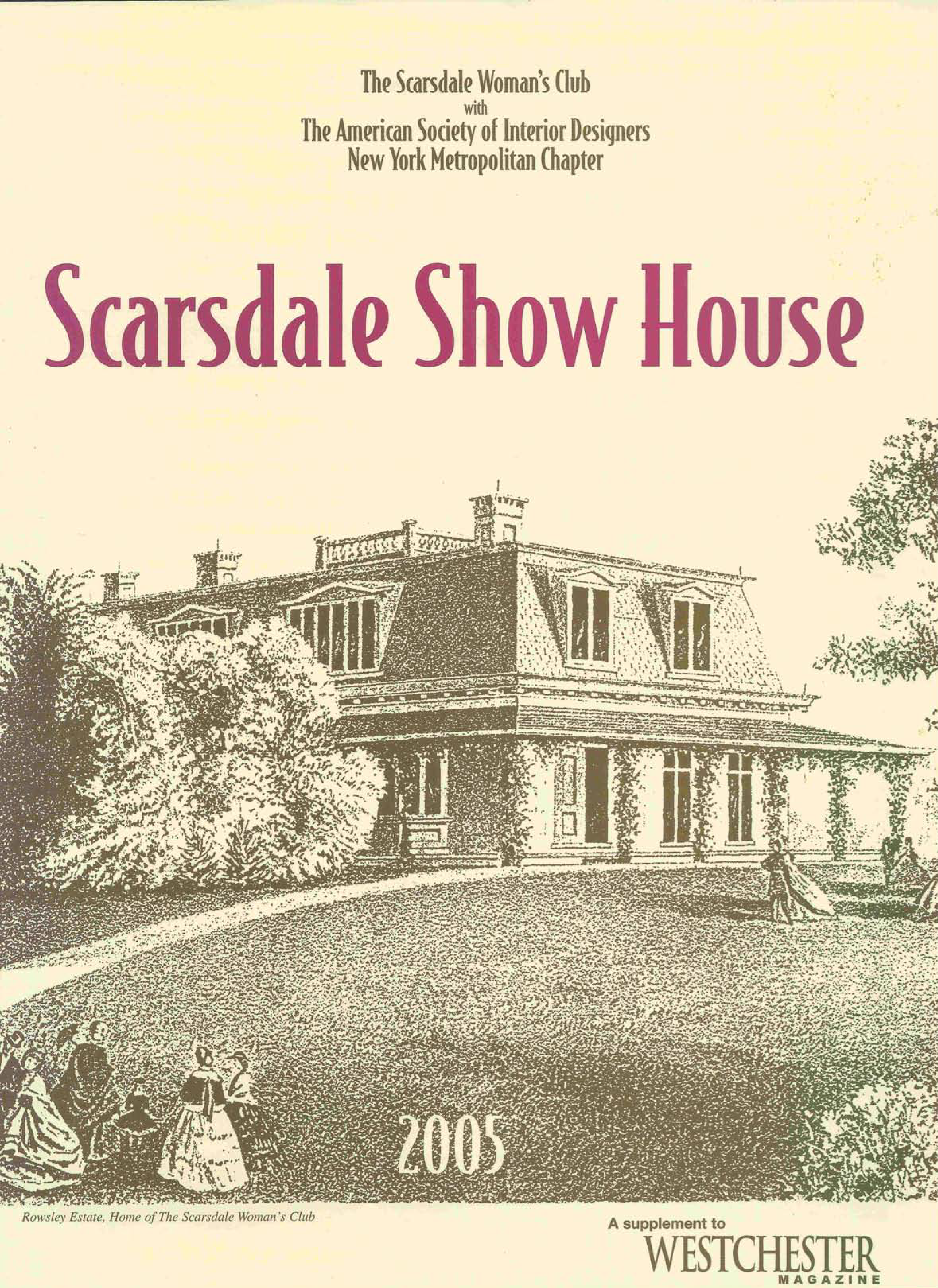 SCARSDALE SHOW HOUSE