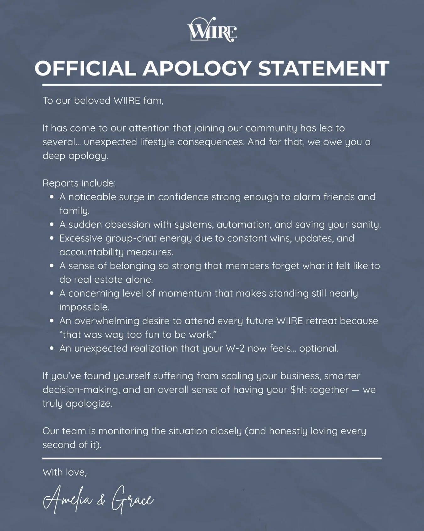 Side effects may include: new friends, bigger goals, fewer doubts, and a life that feels like a product of your own design.

If that sounds like your kind of problem&hellip;

Come join The WIIRE Community. 😉

Our doors will open again next year, com