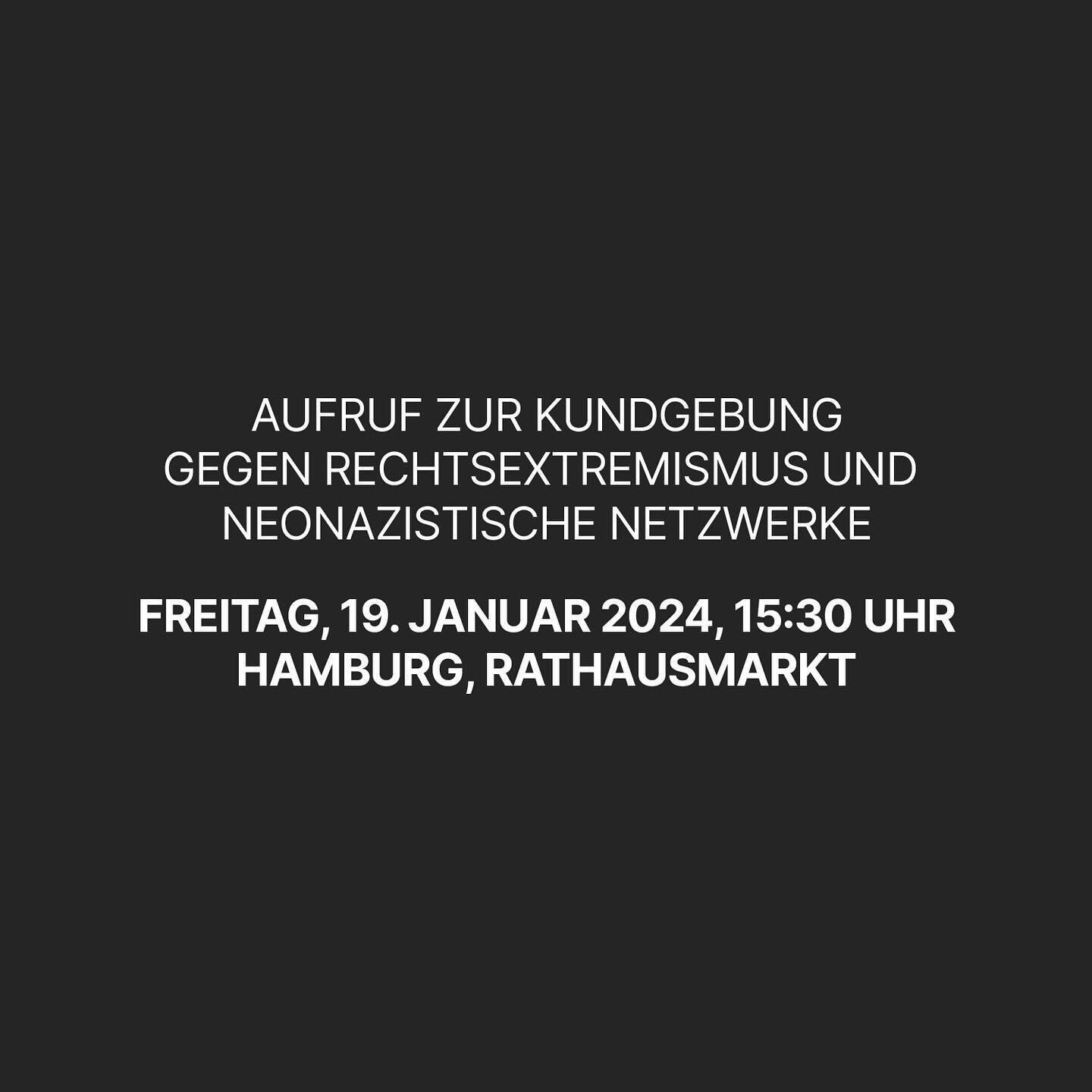 Aufruf zur Kundgebung gegen Rechtsextremismus und neonazistische Netzwerke &ndash; seid dabei!

Freitag, 19. Januar 2024, 15:30 | Hamburg, Rathausmarkt