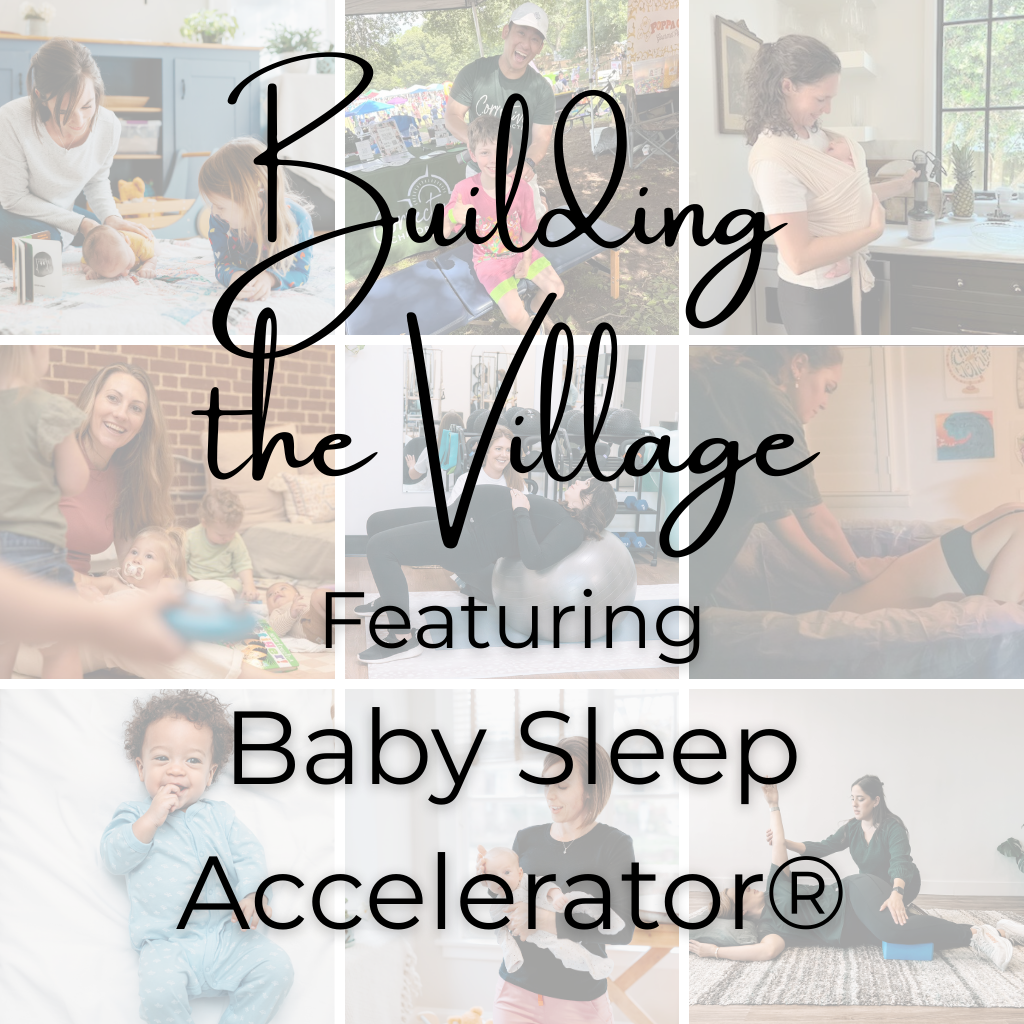 Building the Village: Baby Sleep Support with Baby Sleep Accelerator®