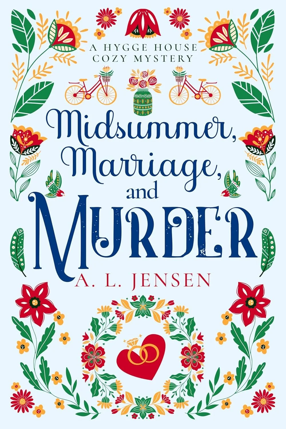 Midsummer, Marriage, and Murder, by A. L. Jensen