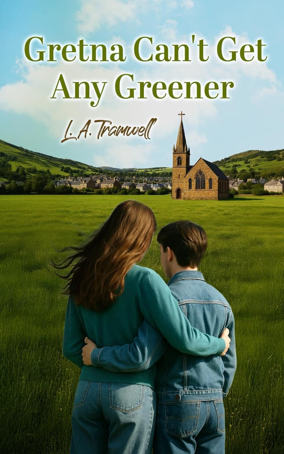 Gretna Can't Get any Greener, by L.A. Tramwell