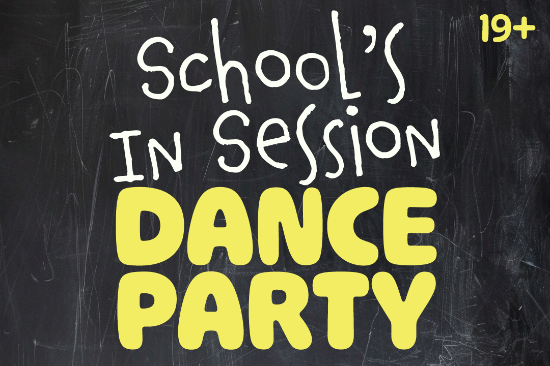 School's In Session Dance Party