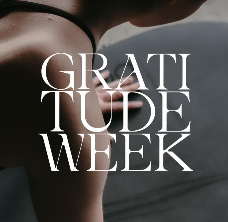 GRATITUDE WEEK