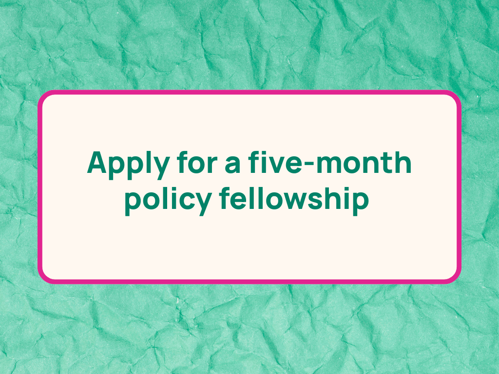 Apply for a Consent Futures Policy Fellowship