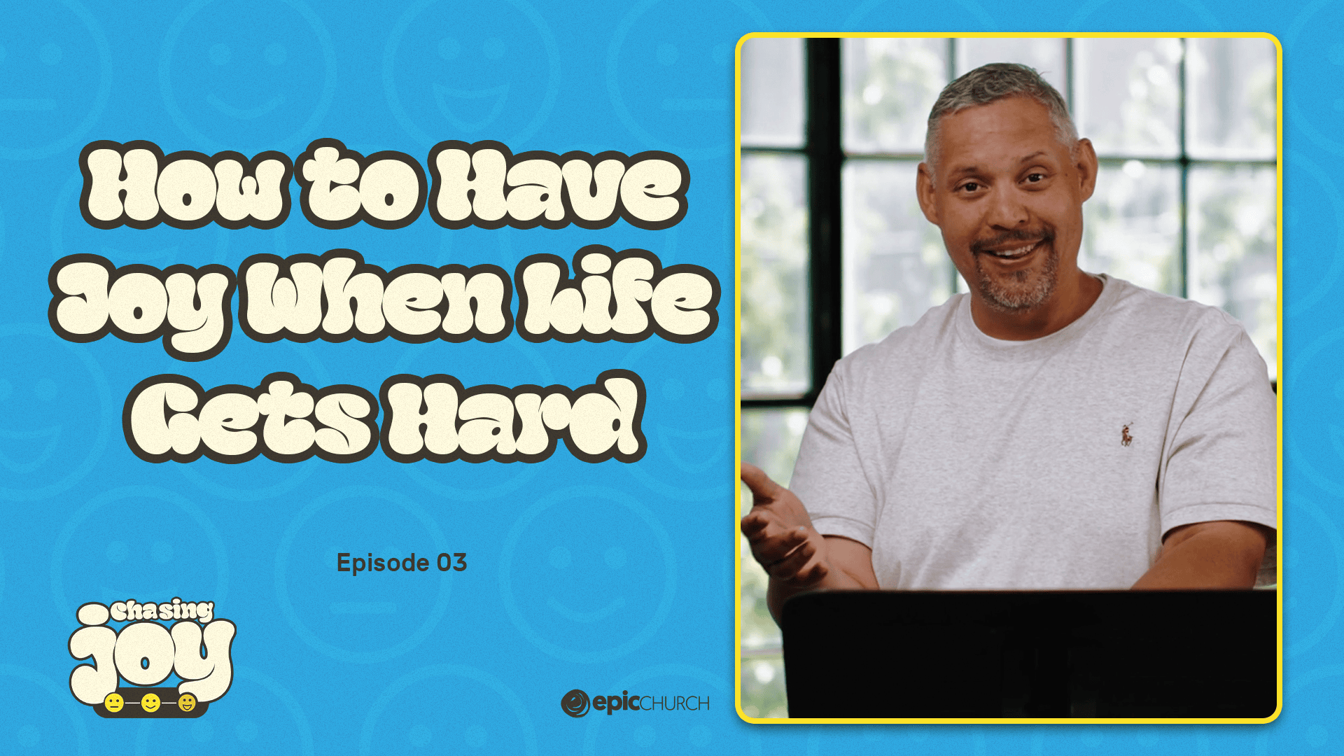 How to Have Joy When Life Gets Hard