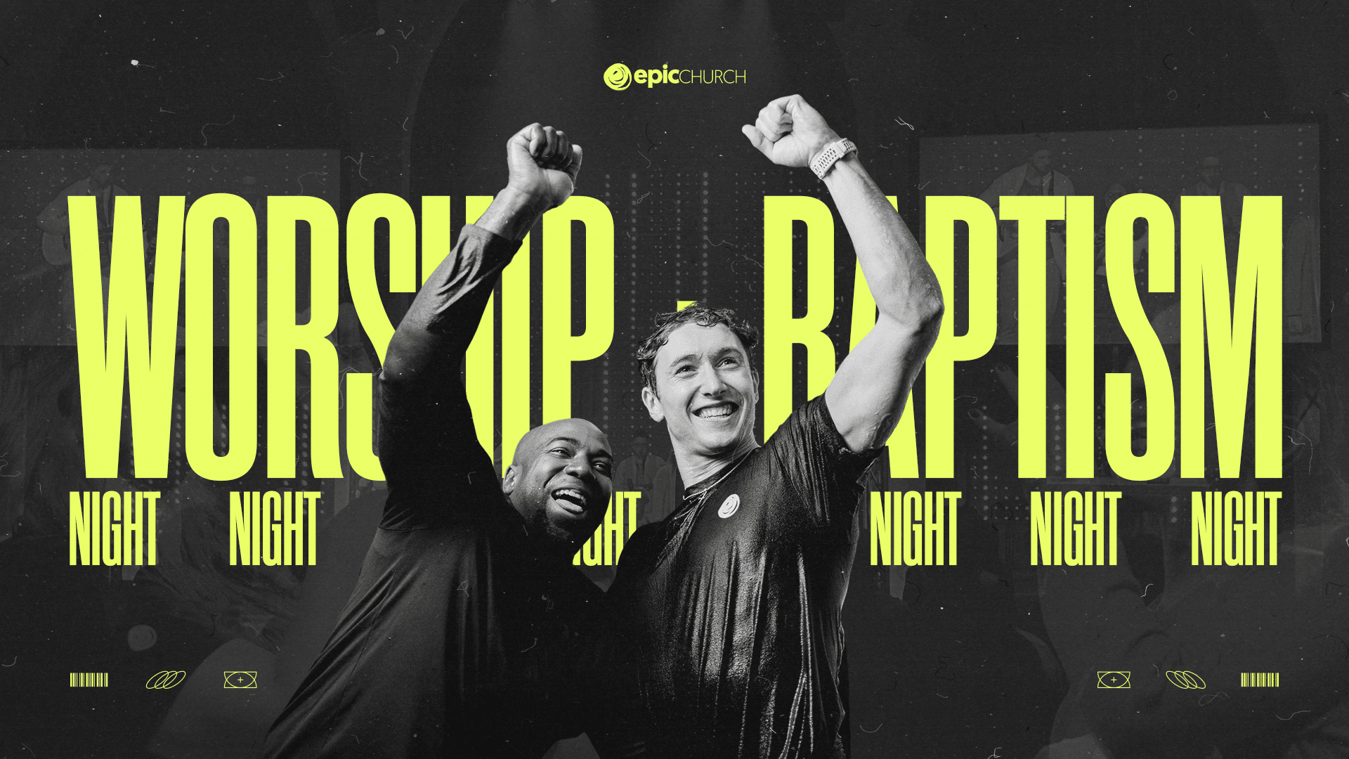 Worship and Baptism Night