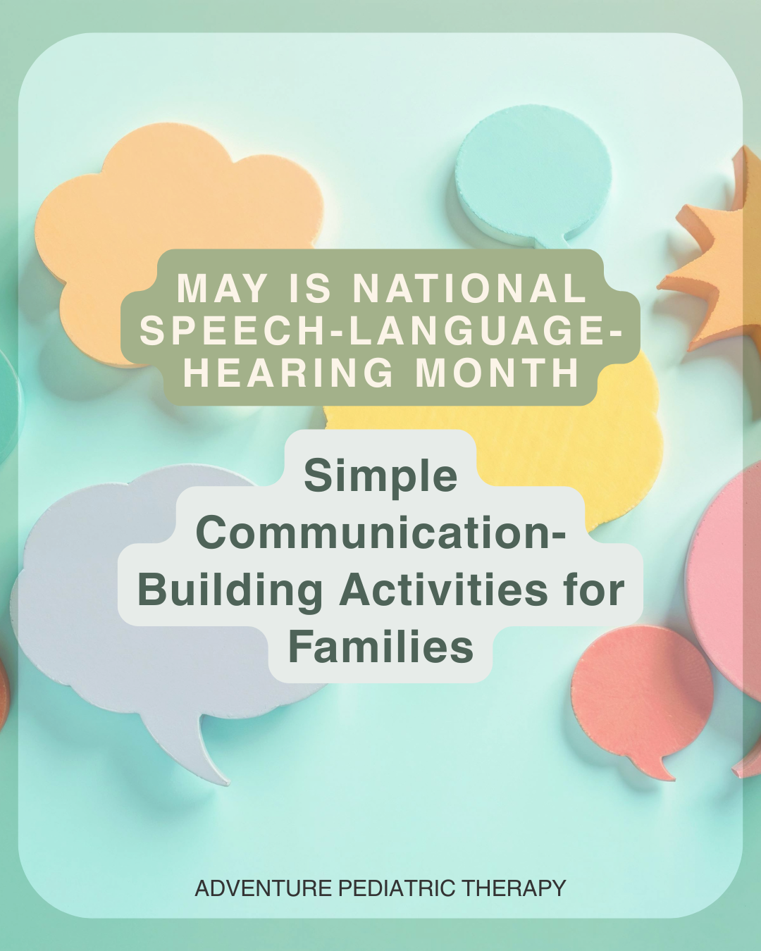 Speech-Language-Hearing Month: Building Communication Through Everyday Moments