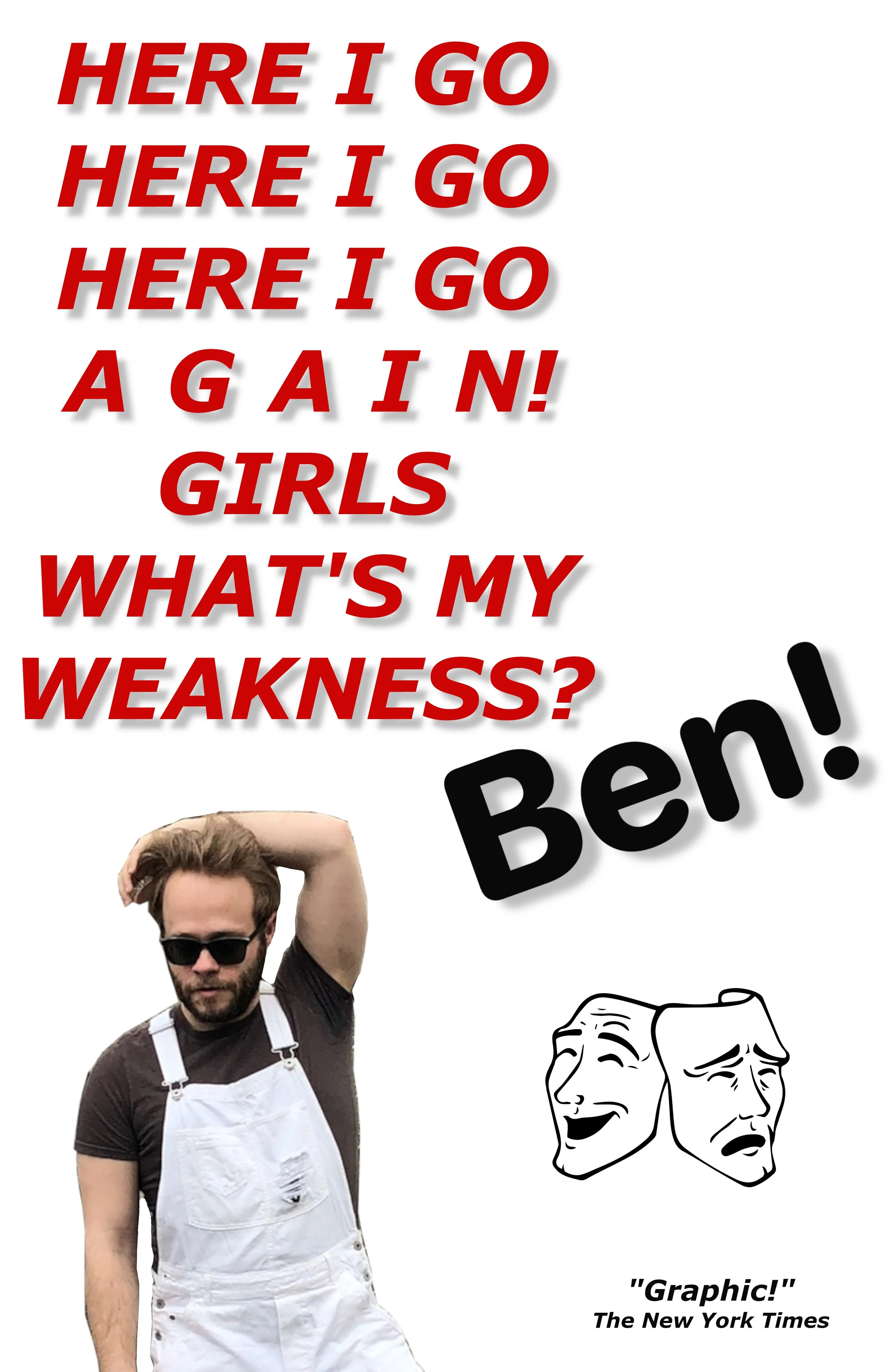 The poster for Ben's one-man show that is alluded to in the play