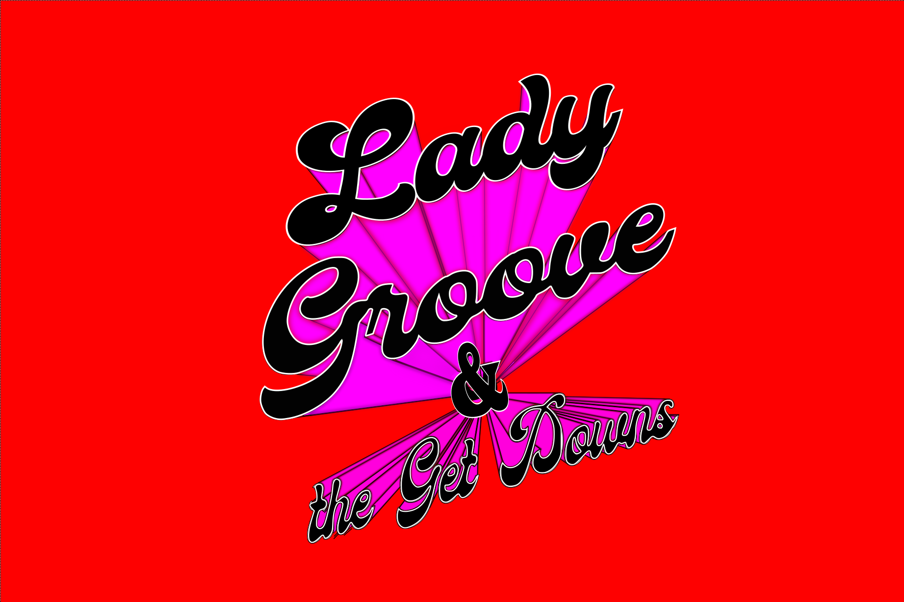Retro text design "Lady Groove & the Get Downs" in black with pink rays on a red background.