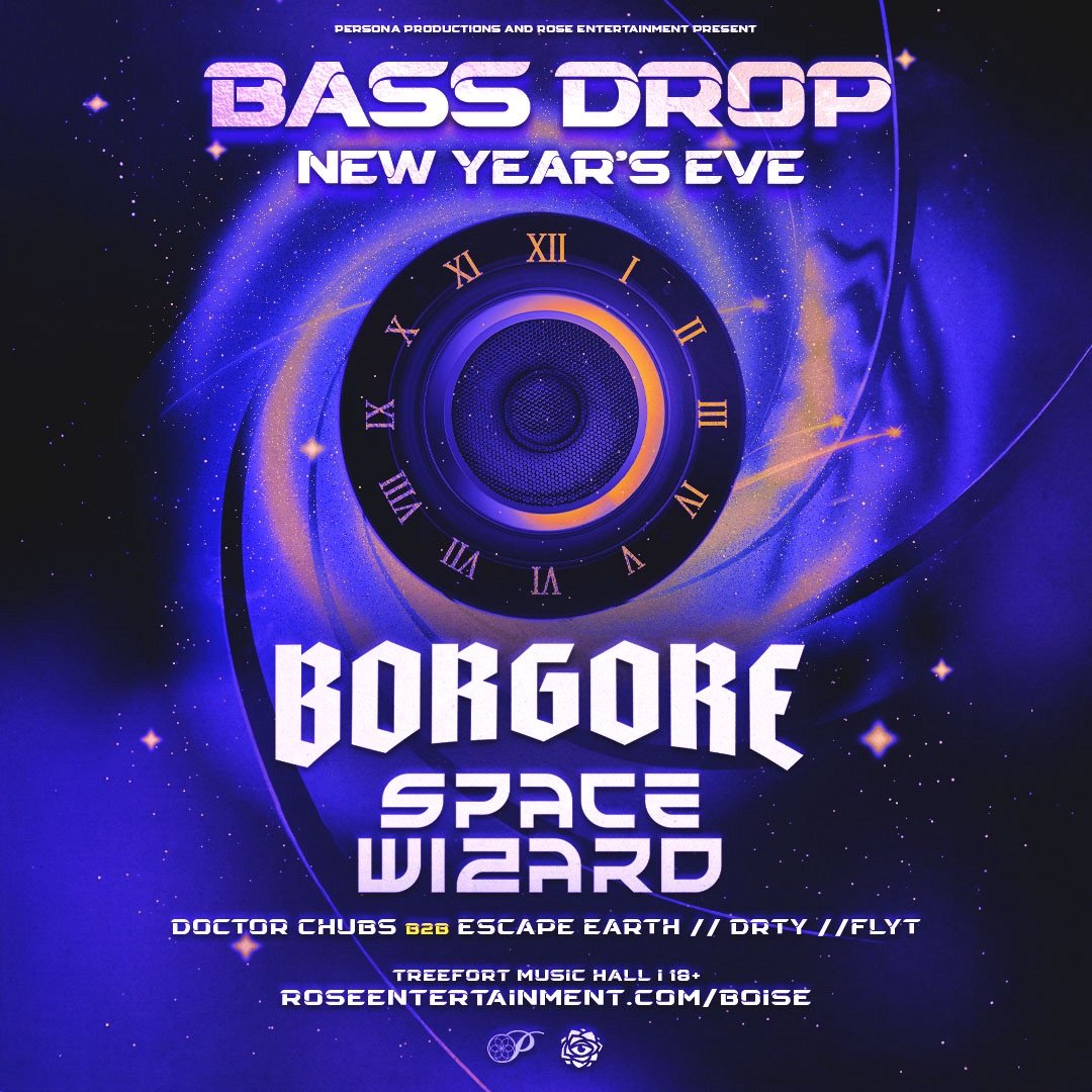 BASS DROP NYE w/ BORGORE & SPACE WIZARD