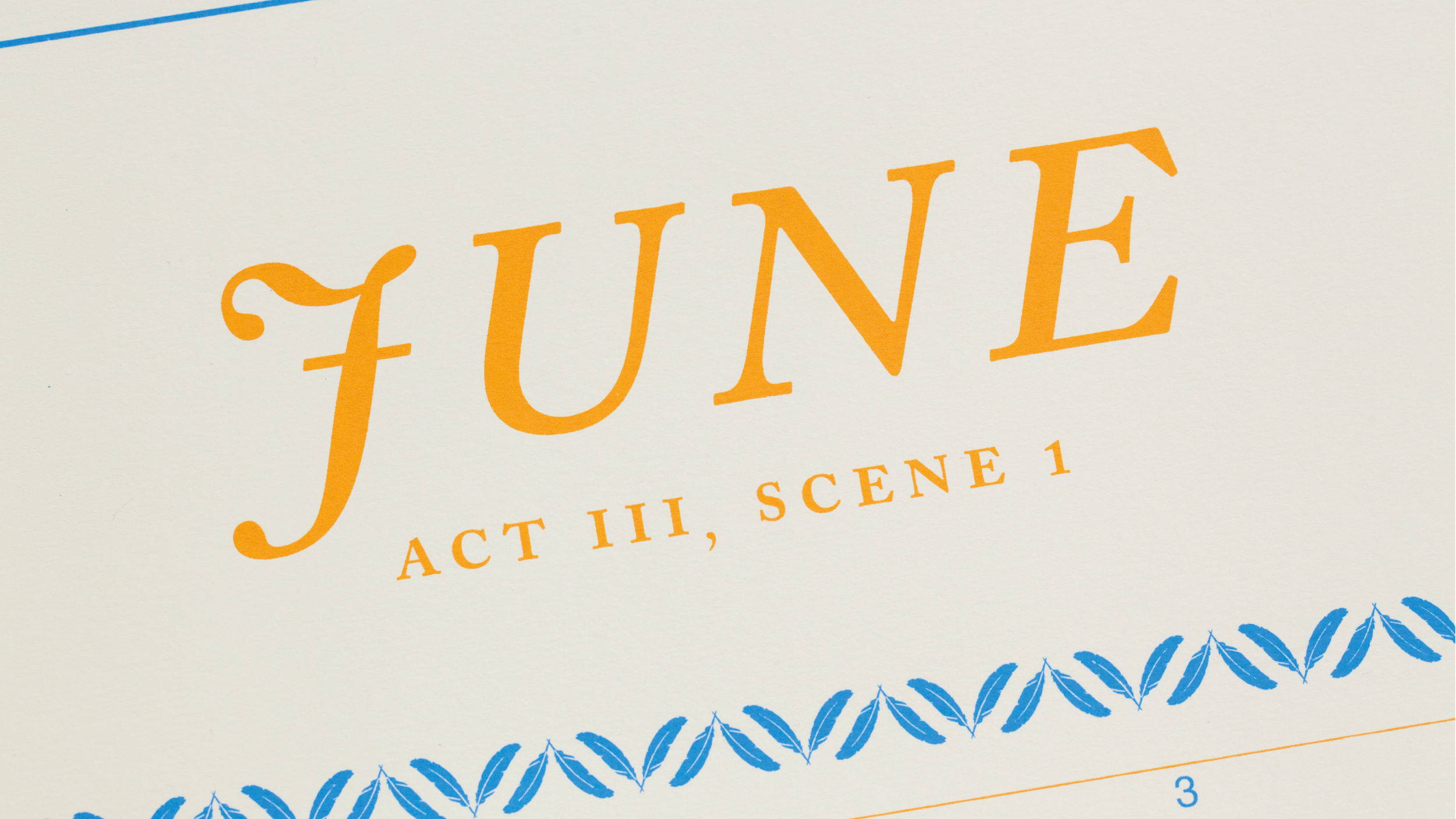 Month of June screen printed Shakespeare 400 calendar poster. Printed with blue and yellow ink to reflect the summer season. Showing Caslon headline font and ornamental borders.