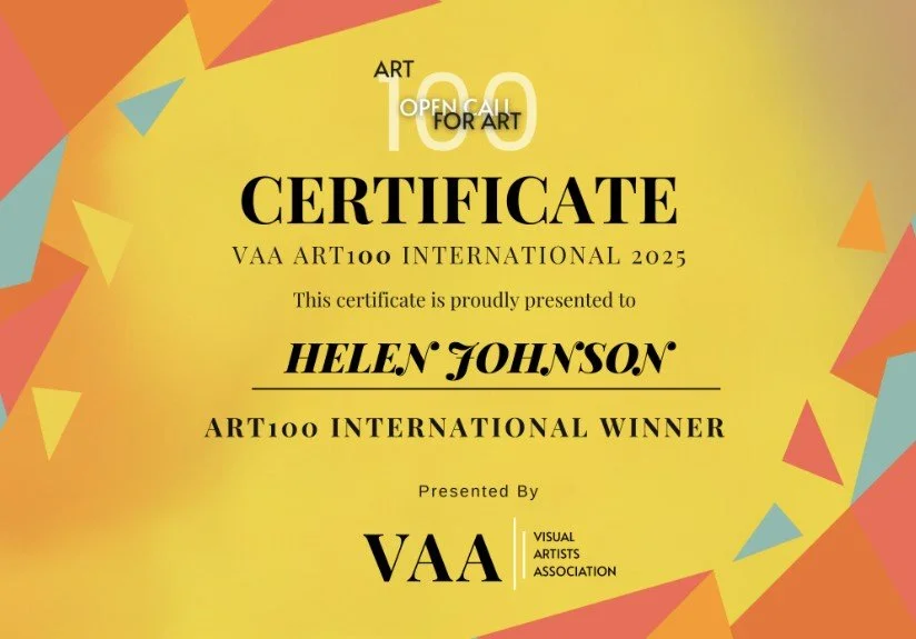 Certificate of achievement awarded to Helen Johnson for winning ART100 International 2025, presented by VAA Visual Artists Association.