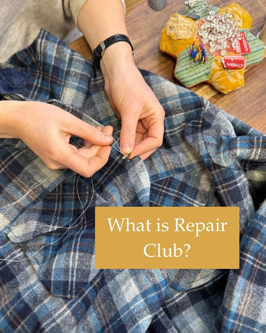 What is Repair Club? 

Essentially a chance to come and do what we do everyday! Bring a pile of your loved clothes, we provide tools and materials. We sit around a big table, natter, sew, drink tea and work on our projects 

- all ability levels welc