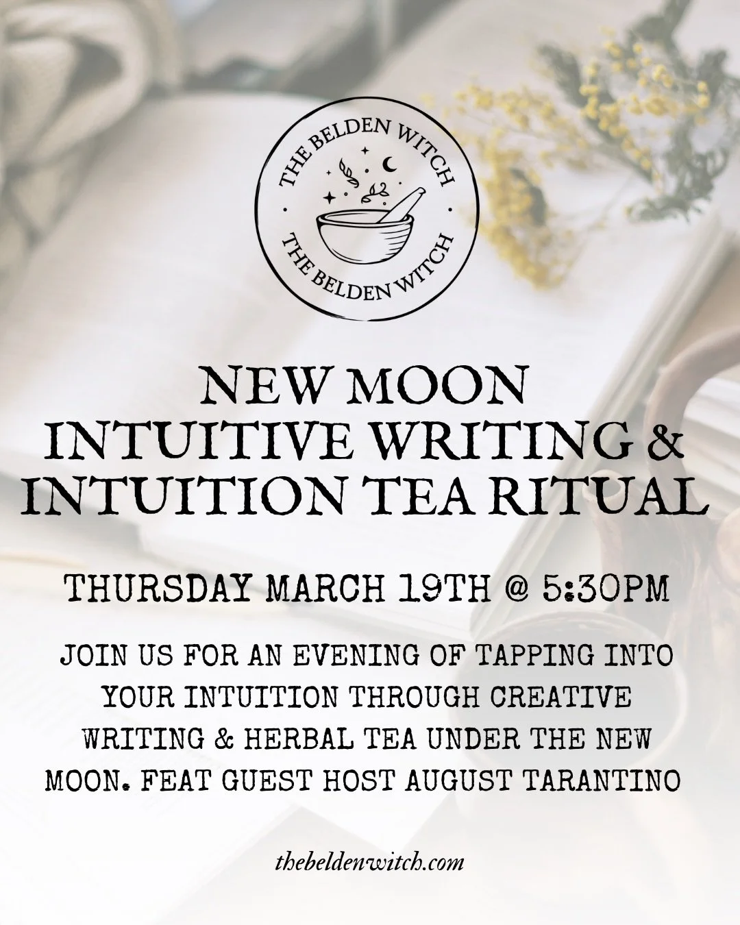 Join Jocelyn Laferriere, The Belden Witch &amp; guest host &amp; teacher August Tarantino for an evening of intuitive writing &amp; tea ritual under the New Moon. ✨

This in-person event provides a relaxed space to explore authentic writing from your